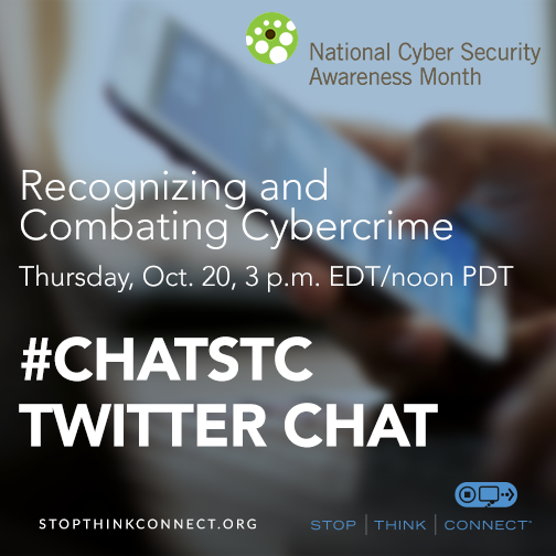 Recognizing and Combating Cybercrime #ChatSTC www.StopThinkConnect.org